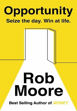 Opportunity: Seize The Day. Win At Life.