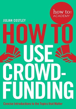 How To Use Crowdfunding (How To: Academy) Paperback