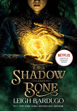 Shadow and Bone (Book #1)