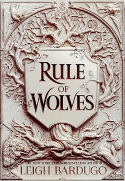 Rule of Wolves (King of Scars Book 2)