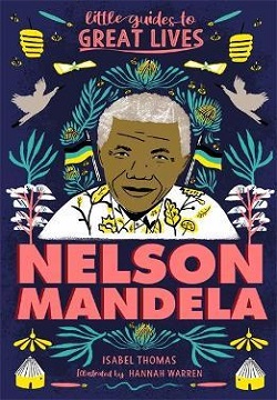 Little Guides to Great Lives: Nelson Mandela
