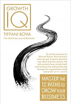 Growth IQ: Master the 10 Paths to Grow Your Business