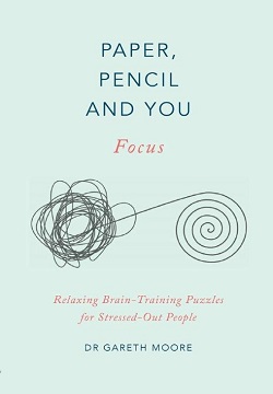 Paper, Pencil & You: Focus : Relaxing Brain Training Puzzles for Stressed-Out People