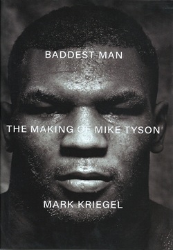 Baddest Man: The making of Mike Tyson