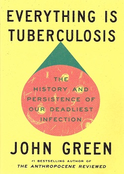 Everything Is Tuberculosis