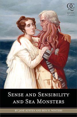 Sense and Sensibility and Sea Monsters (Quirk Classics)
