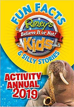 Ripley's Fun Facts & Silly Stories Activity Annual 2019