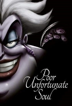LITTLE MERMAID: Poor Unfortunate Soul