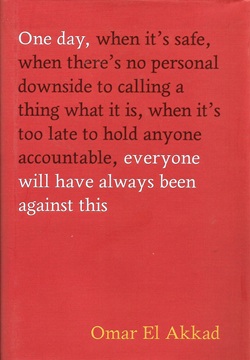 One Day, Everyone Will Have Always Been Against This