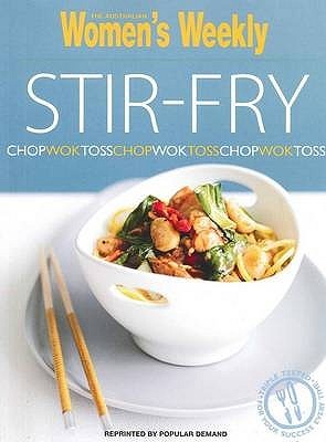 The Australian women's weekly stir-fry