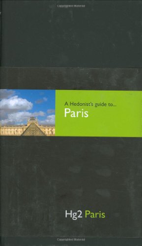 A Hedonist's Guide to Paris
