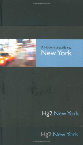Hedonist's Gudie to New York (A Hedonist's Guide to...)
