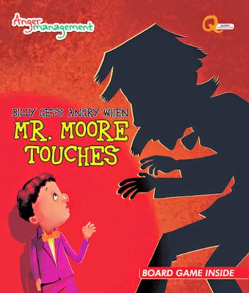 Anger Management When Mr. Moore Touches