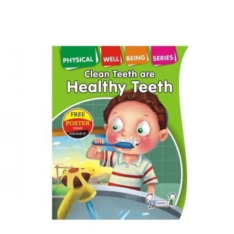 Clean Teeth are Healthy Teeth