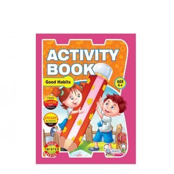 ACTIVITY BOOK AGE 4+ GOOD HABITS