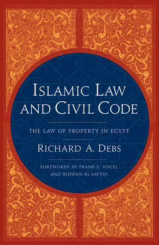 Islamic Law and Civil Code : The Law of Property in Egypt