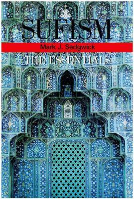 Sufism The Essentials