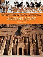 Ancient Egypt :The British Museum Concise Introduction