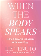 When the Body Speaks
