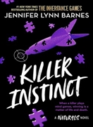 The Naturals: Killer Instinct - in this unputdownable mystery series from the author of The Inheritance Games Book 2