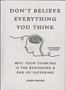 Do Not Believe Everything You Think